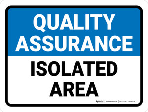 Quality Assurance: Isolated Area Landscape - Wall Sign
