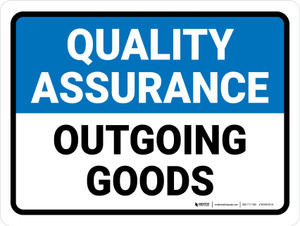 Quality Assurance: Outgoing Goods Landscape - Wall Sign