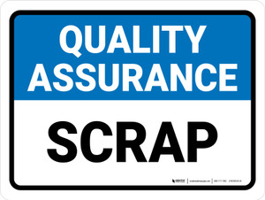 Quality Assurance: Scrap Landscape - Wall Sign