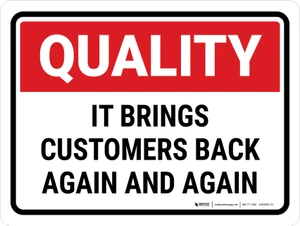 Quality: Brings Customers Back Again And Again Landscape - Wall Sign