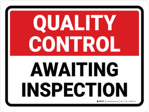 Quality Control: Awaiting Inspection Landscape - Wall Sign Quality Control: Awaiting Inspection Landscape - Wall Sign
