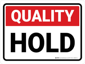 Quality: Hold Landscape - Wall Sign