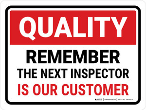 Quality: Remember The Next Inspector Landscape - Wall Sign