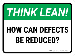 Think Lean: How Can Defects Be Reduced Landscape - Wall Sign