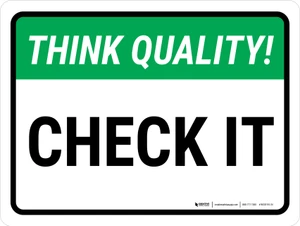 Think Quality: Check It Landscape - Wall Sign