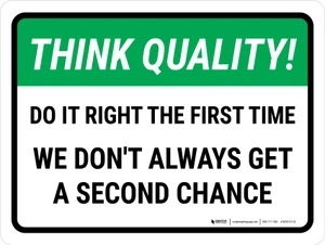 Think Quality: Do It Right The First Time Landscape - Wall Sign