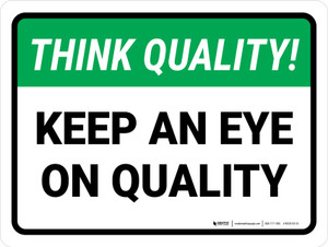 Think Quality: Keep An Eye On Quality Landscape - Wall Sign