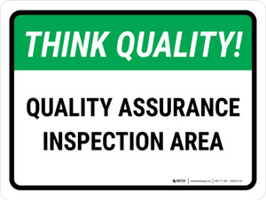 Think Quality: Quality Assurance Inspection Area Landscape - Wall Sign