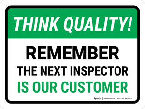 Think Quality: Remember The Next Inspector Landscape - Wall Sign