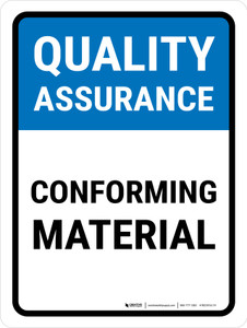 Quality Assurance: Conforming Material Portrait - Wall Sign