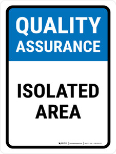 Quality Assurance: Isolated Area Portrait - Wall Sign