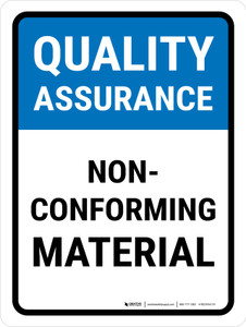 Quality Assurance: Non-Conforming Material Portrait - Wall Sign