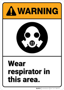 Warning: Wear Respirator in This Area - Wall Sign