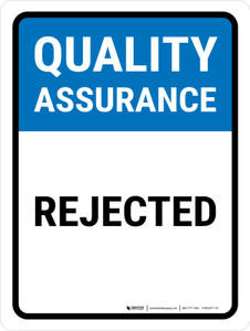 Quality Assurance: Rejected Portrait - Wall Sign