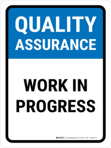 Quality Assurance: Work In Progress Portrait - Wall Sign