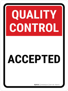Quality Control: Accepted Portrait - Wall Sign