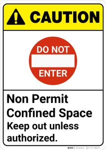 Caution: Do Not Enter Non Permit Confined Space Keep Out ANSI - Wall Sign