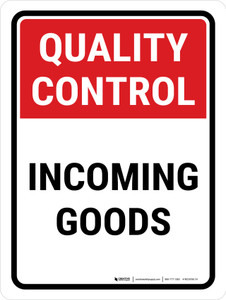 Quality Control: Incoming Goods Portrait - Wall Sign