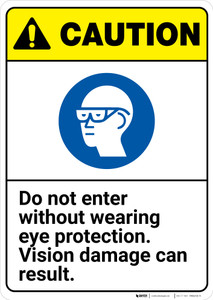Caution: Do Not Enter Without Eye Protection Can Damage Vision ANSI - Wall Sign