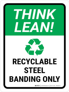 Think Lean: Recyclable Steel Banding Only Portrait - Wall Sign