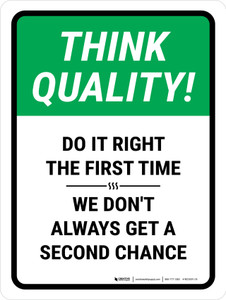 Think Quality: Do It Right The First Time Portrait - Wall Sign