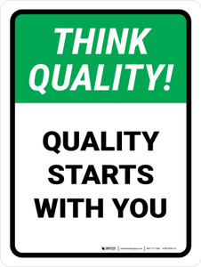 Think Quality: Quality Starts With You Portrait - Wall Sign