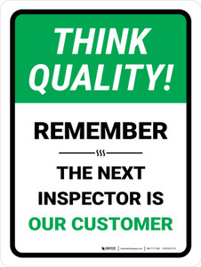 Think Quality: Remember The Next Inspector Portrait - Wall Sign