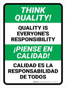 Think Quality: Quality Is Everyone's Responsibility Bilingual Spanish Portrait - Wall Sign