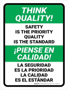 Think Quality: Safety is the Priority Quality is the Standard Bilingual Spanish Portrait - Wall Sign