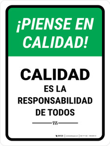 Think Quality: Quality Is Everyone's Responsibility Spanish Portrait - Wall Sign