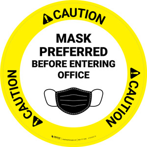 Caution: Mask Preferred Before Entering Office Circular - Floor Sign