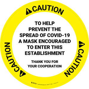 Caution: To Help Prevent The Spread Of Covid-19 A Mask Encouraged To Enter This Establishment Circular - Floor Sign