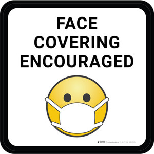 Face Covering Encouraged With Emoticon Square Circular - Floor Sign