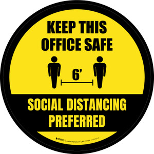 Keep This Office Safe Social Distancing Preferred Yellow Circular - Floor Sign