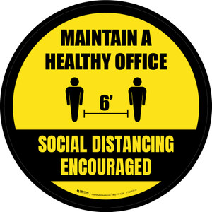 Maintain A Healthy Office Social Distancing Encouraged Circular - Floor Sign