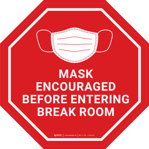 Mask Encouraged Before Entering Break Room Red Stop - Floor Sign