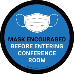 Mask Encouraged Before Entering Conference Room Blue Round - Floor Sign