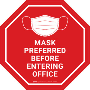 Mask Preferred Before Entering Office Red Stop - Floor Sign
