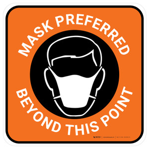 Mask Preferred Beyond This Point Square Orange - Floor Sign
