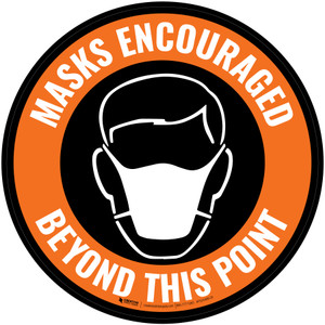 Masks Encouraged Beyond This Point Circular Orange Circular - Floor Sign