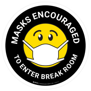 Masks Encouraged To Enter Break Room Round Black Circular - Floor Sign