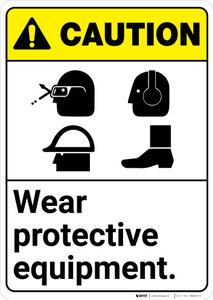 Caution: PPE Wear Protective Equipment Glasses Hard Hat Hearing Shoes - Wall Sign