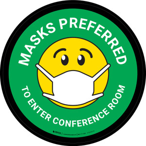Masks Preferred To Enter Conference Room Green Round - Floor Sign