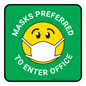 Masks Preferred To Enter Office Green With Emoticon Square - Floor Sign