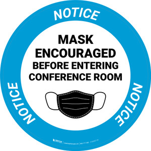 Notice: Mask Encouraged Before Entering Conference Room Circular - Floor Sign