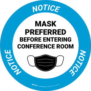 Notice: Mask Preferred Before Entering Conference Room Circular - Floor Sign
