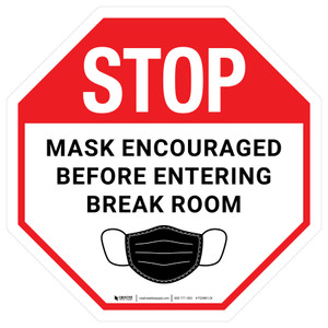 Stop: Mask Encouraged Before Entering Break Room Circular - Floor Sign