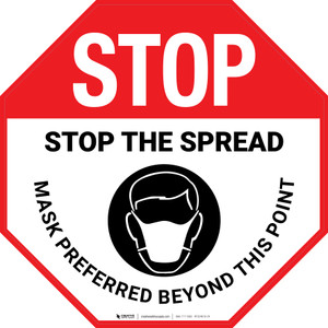 Stop: Stop: The Spread Mask Preferred Beyond This Point - Floor Sign