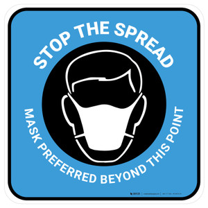 Stop The Spread Mask Preferred Beyond This Point Blue Square - Floor Sign