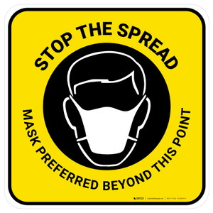 Stop The Spread Mask Preferred Beyond This Point Square - Floor Sign